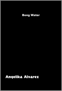 Bong Water