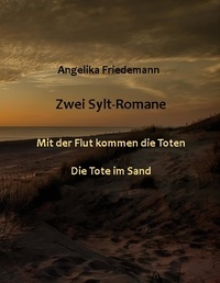 Angelika Friedemann - Zwei Sylt-Romane - Krimsche.