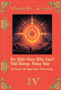 For Little Ones Who Can't Fall Asleep. Fairy Tale Air Travel. The Upper Level. Overcoming