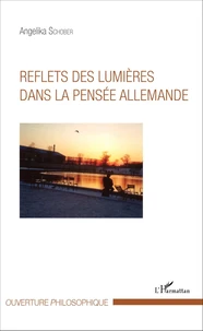 Reflets des Lumières dans la pensée allemande