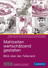 Mahlzeiten wertschätzend gestalten