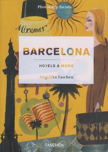 Angelika Taschen - Barcelona - Hotels & More, édition français-anglais-allemand.