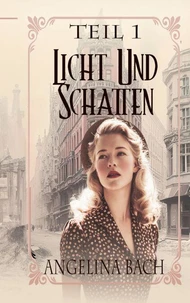 Licht und Schatten - Teil 1