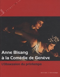 Angelina Berforini et Eva Cousido - Anne Bisang à la Comédie de Genève - L'Obsession du printemps.