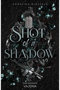 Shot of a Shadow