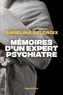 Angélina Delcroix - Mémoires d'un expert psychiatre.