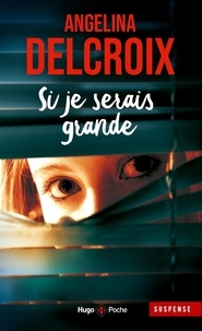 Angélina Delcroix - Si je serais grande.
