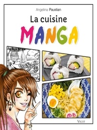 Angelina Paustian - La cuisine manga.