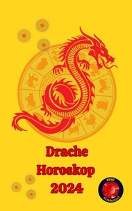 Drache Horoskop  2024