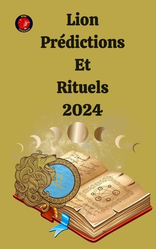  Angeline A. Rubi et  Angeline Rubi - Lion Prédictions  Et  Rituels 2024.