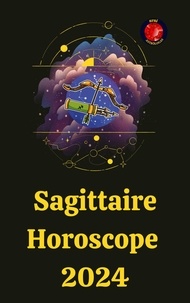  Angeline A. Rubi - Sagittaire Horoscope  2024.