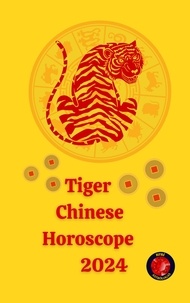  Angeline A. Rubi et  Alina A Rubi - Tiger  Chinese Horoscope           2024.