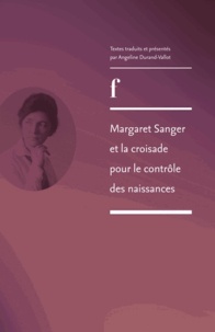 Angeline Durand-vallot - Margaret Sanger et la croisade pour le contrôle des naissances.
