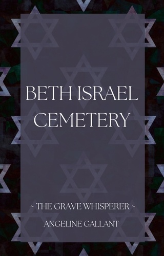  Angeline Gallant - Beth Israel Cemetery - The Grave Whisperer.