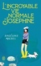 Angéline Michel - L'incroyable vie normale de Joséphine.