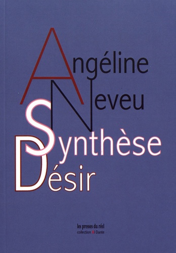 Angeline Neveu - Synthèse / Désir - Poésies 1975-1985.
