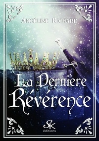 Angéline Richard - La dernière révérence.