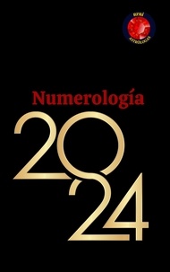  Angeline Rubi et  Alina A Rubi - Numerología 2024.