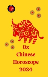  Angeline Rubi et  Alina A Rubi - Ox Chinese Horoscope 2024.