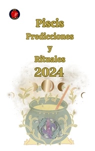  Angeline Rubi et  Alina A Rubi - Piscis Predicciones  y  Rituales 2024.