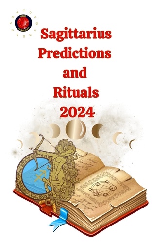  Angeline Rubi et  Alina A Rubi - Sagittarius Predictions  and  Rituals  2024.