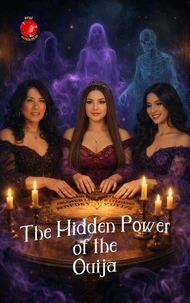 The Hidden Power of the Ouija Board