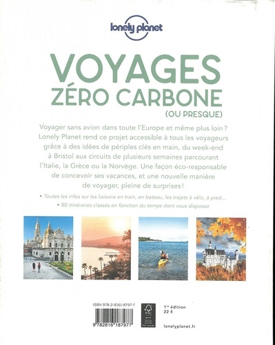 Voyage zéro carbone (ou presque). 80 itinéraires clés en mains, sans avion ni voiture, en Europe et au-delà