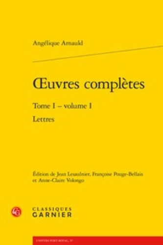 Oeuvres complètes. Tome 1 Volume 1, Lettres