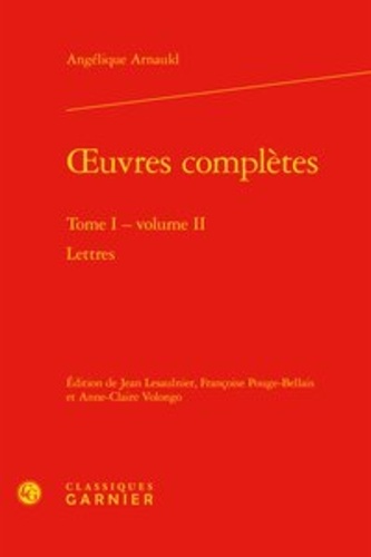 Oeuvres complètes. Tome 1, Volume 2, Lettres