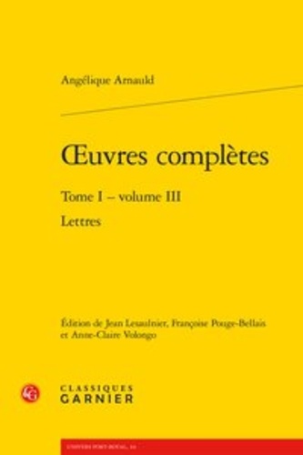 Oeuvres complètes. Tome 1 Volume 3, Lettres