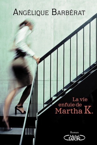 La vie enfuie de Martha K - Occasion