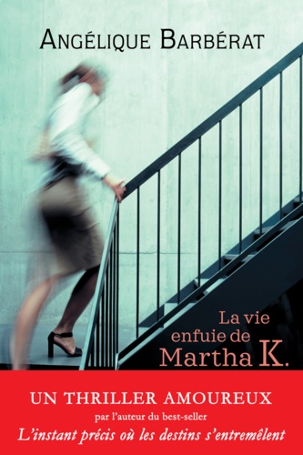 La vie enfuie de Martha K