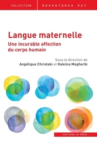 Angélique Christaki et Hakima Megherbi - Langue maternelle - Une incurable affection du corps humain.
