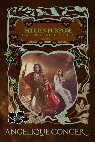  Angelique Conger - Hidden Purpose - Lost Children of the Prophet, #11.
