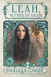 Leah, Mother of Valor