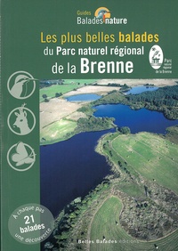 Angélique Gagnot - Les plus belles Balades Nature du Parc naturel Régional de la Brenne - 21 balades.