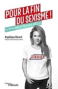 Télécharger ibooks for ipad 2 gratuitement Pour la fin du sexisme !  - Le féminisme de l'ère post #MeToo 9782212572674 par Angélique Gérard (Litterature Francaise)