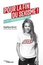 Angélique Gérard - Pour la fin du sexisme ! - Le féminisme de l'ère post #MeToo.