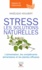 Stress. Les solutions naturelles