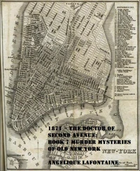 1871 – The Doctor of Second Avenue: Book 7 (Murder Mysteries of Old New York)