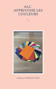 Apprivoise les couleurs