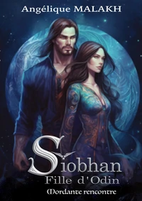 Siobhan, Fille d'Odin , Mordante rencontre