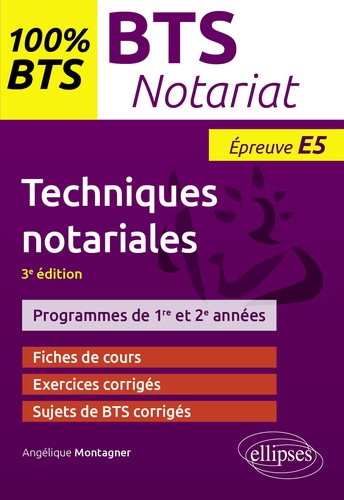 Techniques notariales, BTS notariat. Epreuve E5 3e édition