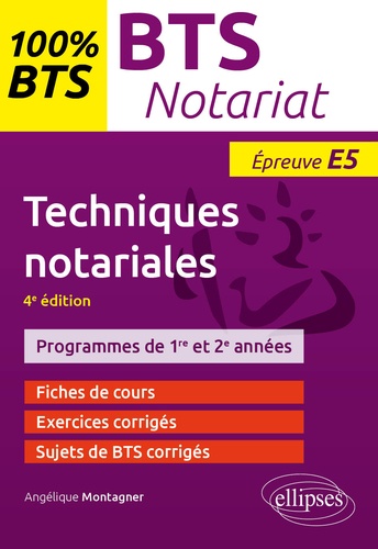 Techniques notariales, BTS notariat. Epreuve E5 4e édition