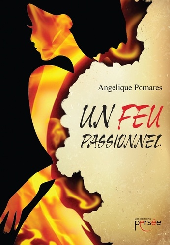 Angelique Pomares - Un feu passionnel.