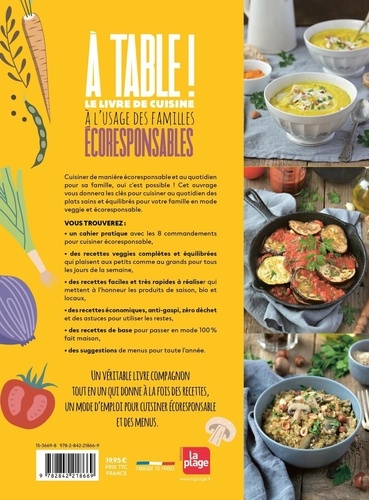 A table !. Le livre de cuisine à l'usage des familles écoresponsables