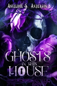  Angelique S. Anderson - Ghosts in This House - Ghosts in This House, #1.