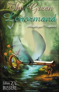  Angélique Voyance - The Green Lenormand.