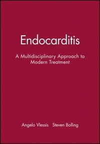 Angelo-A Vlessis - Endocarditis. A Multidisciplinary Approach To Modern Treatment.