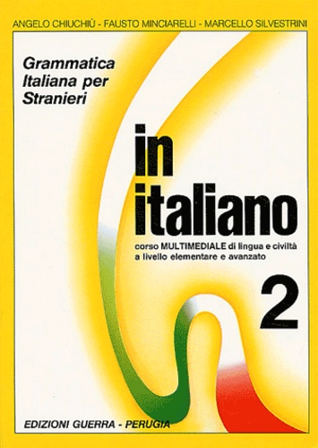 Angelo Chiuchiu - In italiano 2 - Grammatica italiana per stranieri.